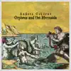 Anders Osborne - Orpheus and the Mermaids